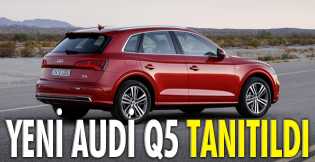 Yeni Audi Q5 tanıtıldı