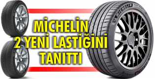 Michelin, 2 yeni lastiğini tanıttı