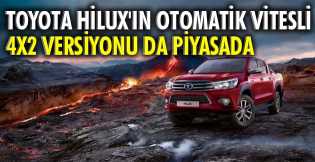 Toyota Hilux'ın Otomatik Vitesli 4x2 versiyonu da piyasada