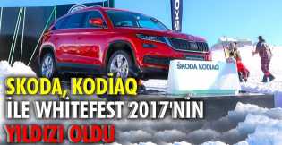 Skoda, Kodiaq ile WhiteFest 2017'nin yıldızı oldu