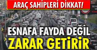 Esnafa fayda değil, zarar getirir