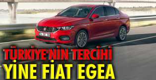 Türkiye'nin tercihi yine Fiat Egea!