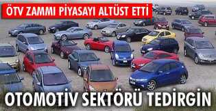 Otomotiv sektörü tedirgin