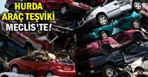 Hurda araçlar için ÖTV indirimi yolda