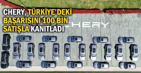 Chery ile 100 bin konforlu yolculuk