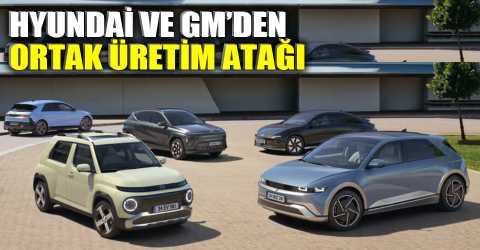 Hyundai ve GM’den 5 yeni model