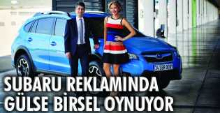 Subaru reklamında Gülse Birsel oynuyor