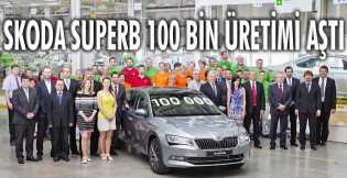 Skoda Superb 100 bin üretimi aştı
