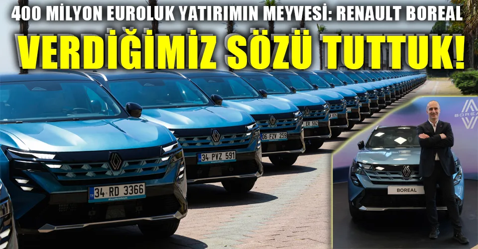 Renault Boreal Bursa’dan yola çıkıyor
