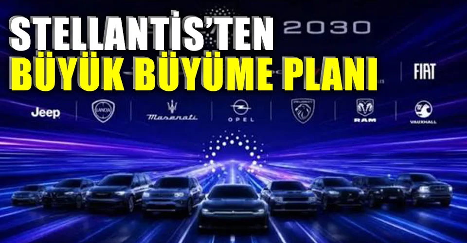 Stellantis 2030 stratejisini açıkladı