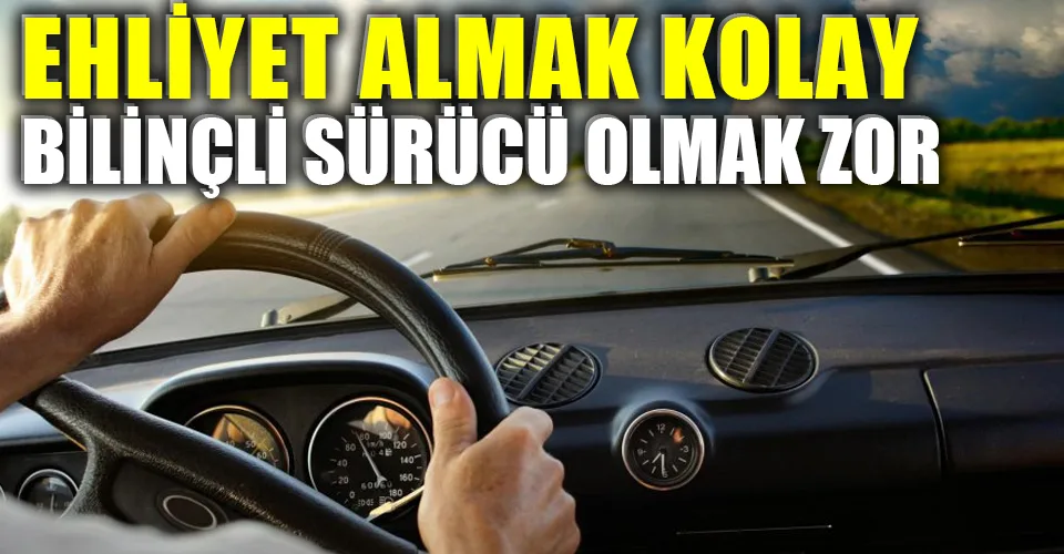 Trafikte güven eğitimle başlar