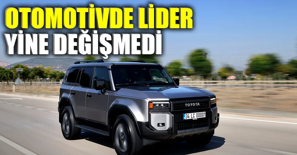 Toyota’nın küresel hâkimiyeti sürüyor